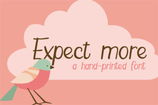Expect More: A Handwritten Font for Authentic Brand Identity
