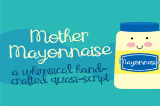 Mother Mayonnaise Font: A Handmade Touch for Your Shop