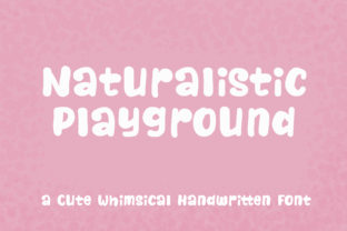 Naturalistic Playground: A Whimsical Font for Makers
